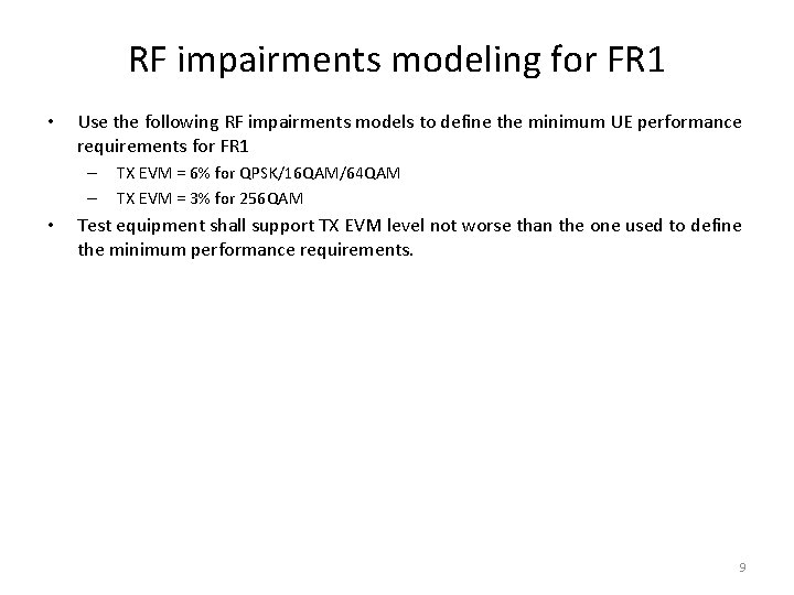 RF impairments modeling for FR 1 • Use the following RF impairments models to