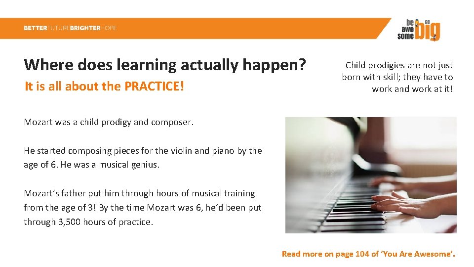 Where does learning actually happen? It is all about the PRACTICE! Child prodigies are