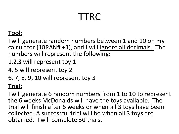 TTRC Tool: I will generate random numbers between 1 and 10 on my calculator