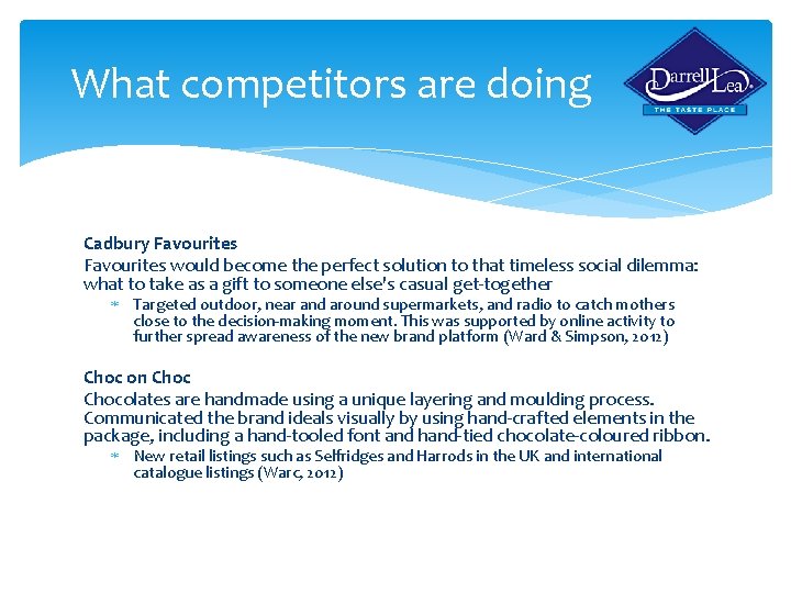 What competitors are doing Cadbury Favourites would become the perfect solution to that timeless