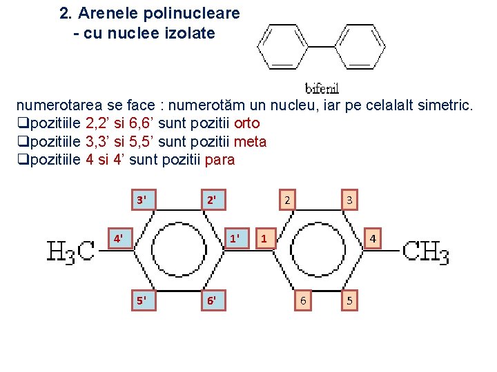 2. Arenele polinucleare - cu nuclee izolate numerotarea se face : numerotăm un nucleu,