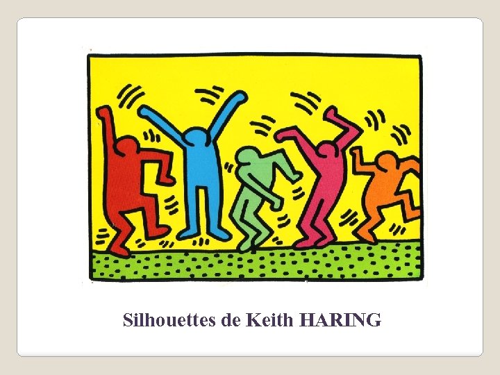 Silhouettes de Keith HARING 