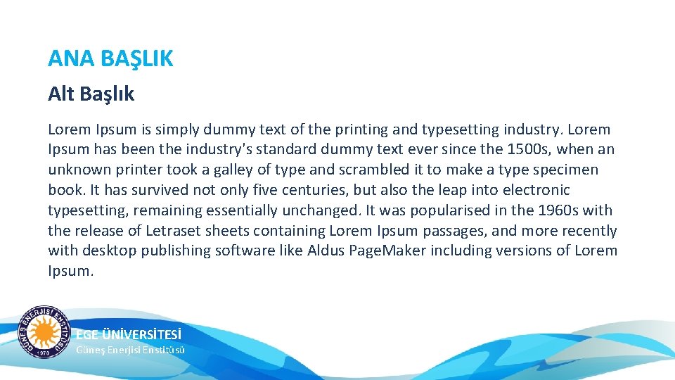 ANA BAŞLIK Alt Başlık Lorem Ipsum is simply dummy text of the printing and