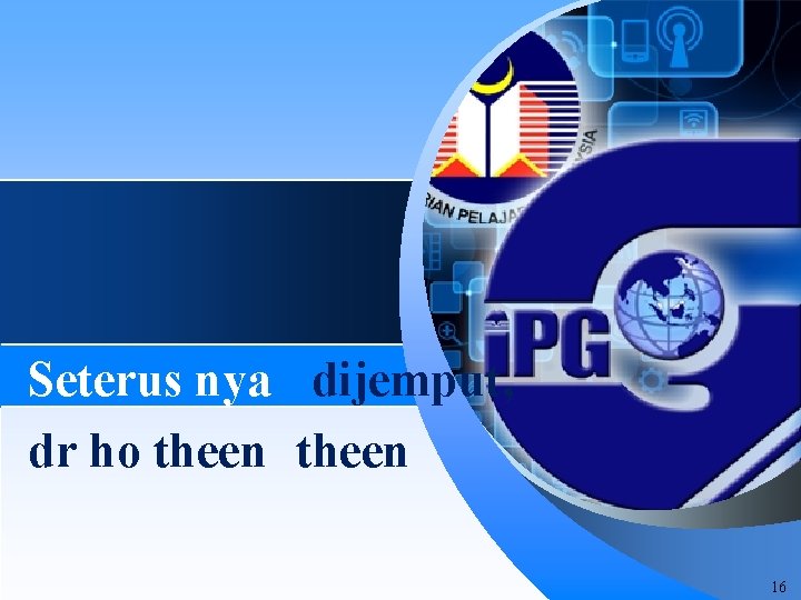 Seterus nya dijemput, dr ho theen 16 