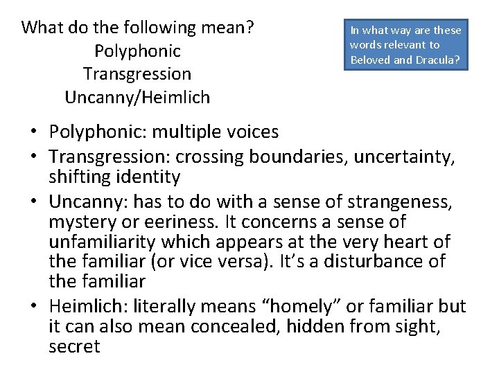 What do the following mean? Polyphonic Transgression Uncanny/Heimlich In what way are these words
