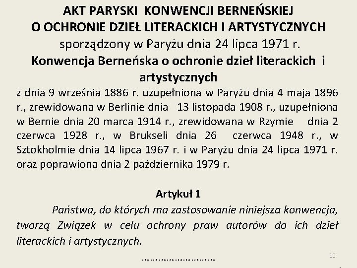 AKT PARYSKI KONWENCJI BERNEŃSKIEJ O OCHRONIE DZIEŁ LITERACKICH I ARTYSTYCZNYCH sporządzony w Paryżu dnia