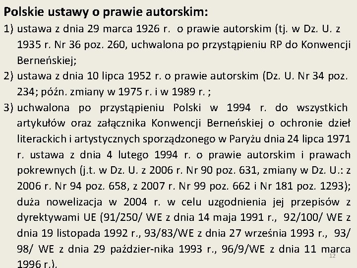 Polskie ustawy o prawie autorskim: 1) ustawa z dnia 29 marca 1926 r. o