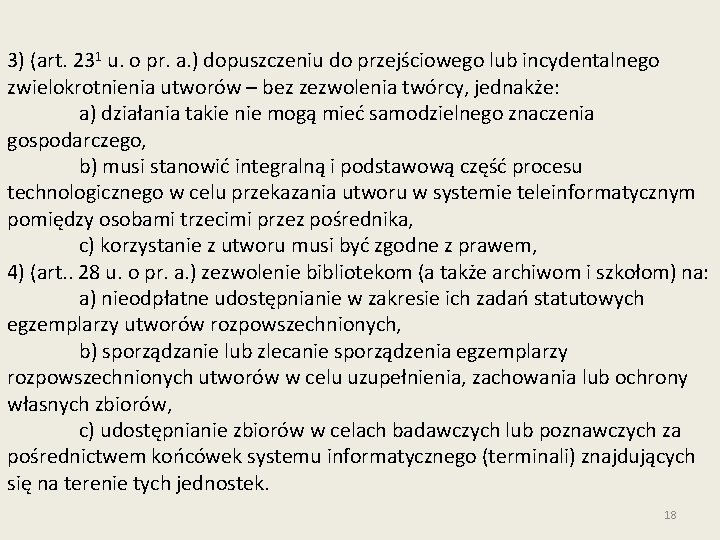 3) (art. 231 u. o pr. a. ) dopuszczeniu do przejściowego lub incydentalnego zwielokrotnienia