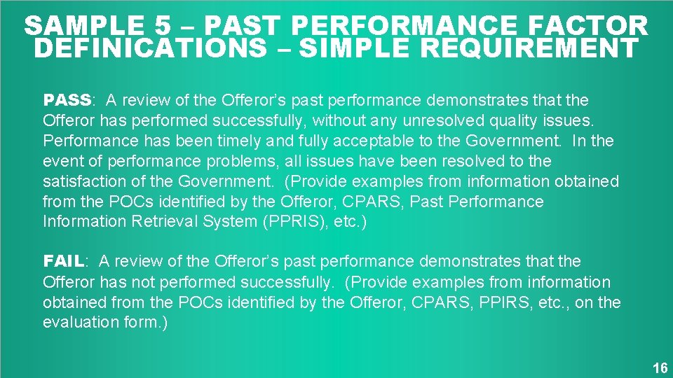 SAMPLE 5 – PAST PERFORMANCE FACTOR DEFINICATIONS – SIMPLE REQUIREMENT PASS: A review of