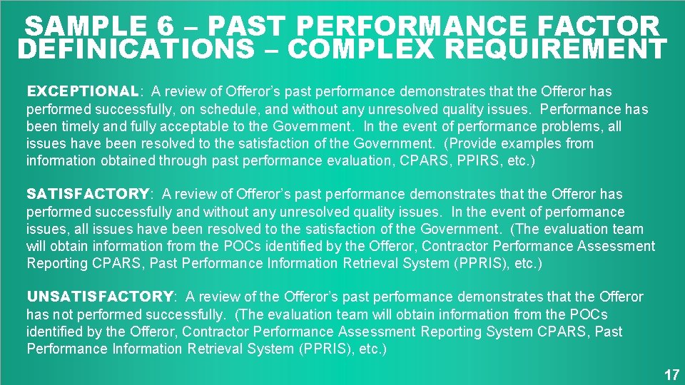 SAMPLE 6 – PAST PERFORMANCE FACTOR DEFINICATIONS – COMPLEX REQUIREMENT EXCEPTIONAL: A review of