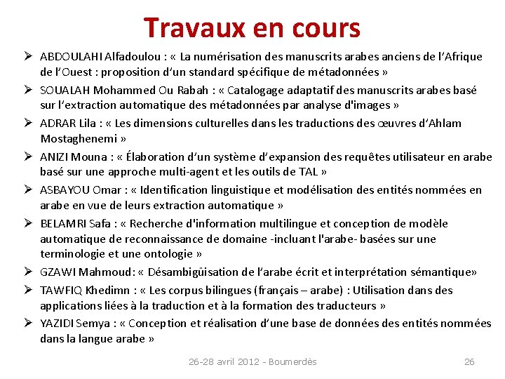 Travaux en cours Ø ABDOULAHI Alfadoulou : « La numérisation des manuscrits arabes anciens