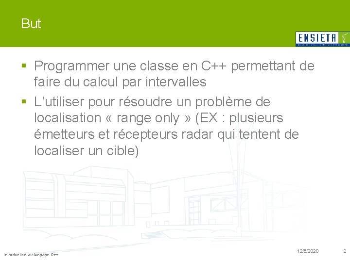 But § Programmer une classe en C++ permettant de faire du calcul par intervalles