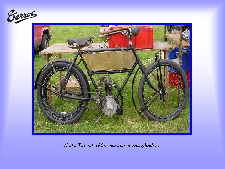 Moto Terrot 1904, moteur monocylindre. 