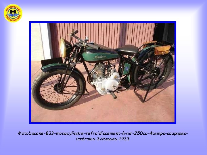 Motobecane-B 33 -monocylindre-refroidissement-à-air-250 cc-4 temps-soupapeslatérales-3 vitesses-1933 