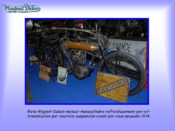 Moto-Magnat-Debon-moteur-monocylindre-refroidissement-par-airtransmission-par-courroie-suspension-avant-par-roue-poussée-1914. 