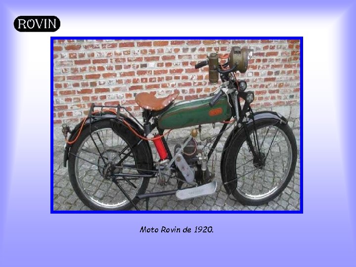 Moto Rovin de 1920. 