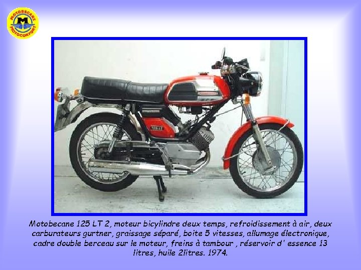 Motobecane 125 LT 2, moteur bicylindre deux temps, refroidissement à air, deux carburateurs gurtner,