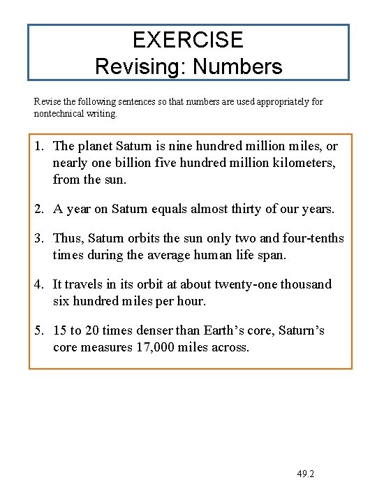 EXERCISE Revising: Numbers Revise the following sentences so that numbers are used appropriately for EXERCISE Revising: Numbers Revise the following sentences so that numbers are used appropriately for