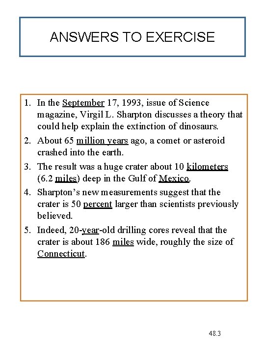 ANSWERS TO EXERCISE 1. In the September 17, 1993, issue of Science magazine, Virgil