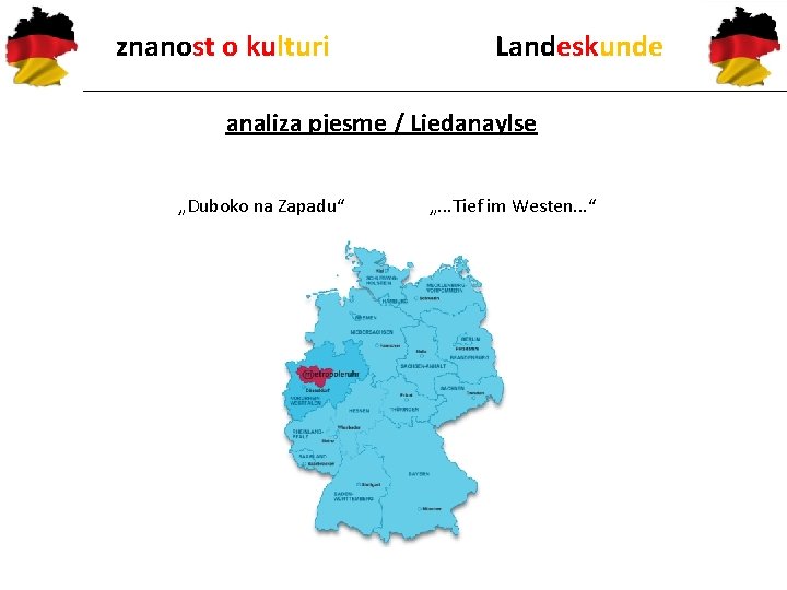 znanost o kulturi Landeskunde analiza pjesme / Liedanaylse „Duboko na Zapadu“ „. . .