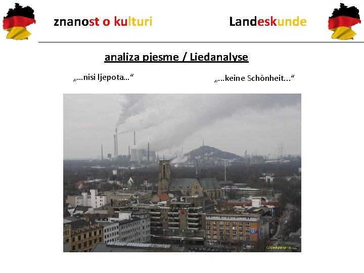 znanost o kulturi Landeskunde analiza pjesme / Liedanalyse „…nisi ljepota…“ „. . . keine