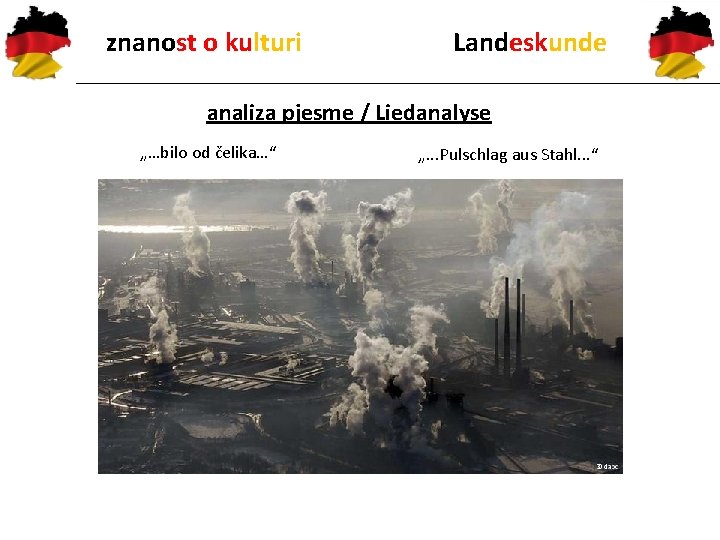 znanost o kulturi Landeskunde analiza pjesme / Liedanalyse „…bilo od čelika…“ „. . .