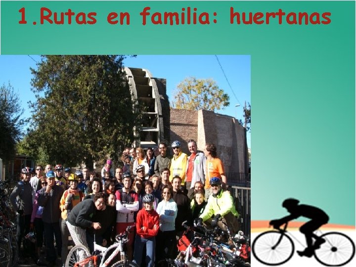 1. Rutas en familia: huertanas 