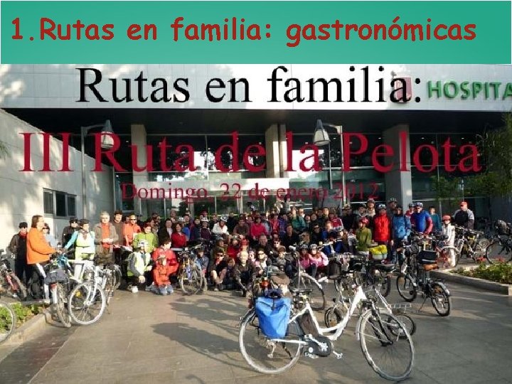 1. Rutas en familia: gastronómicas 