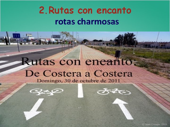2. Rutas con encanto rotas charmosas 