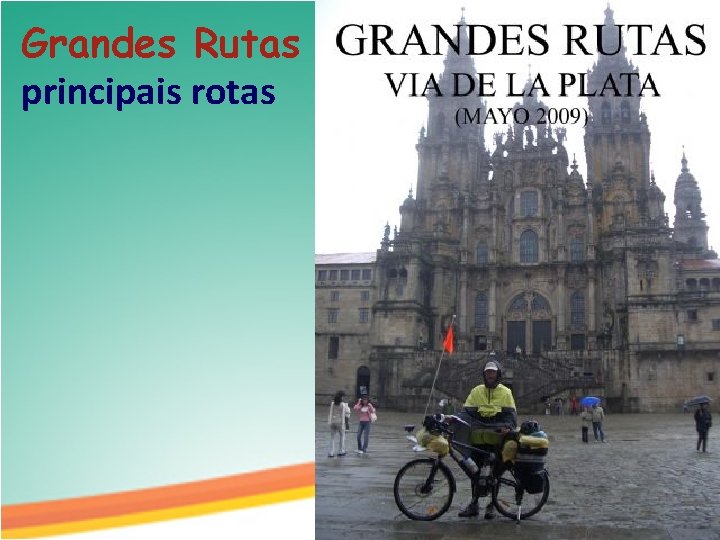 Grandes Rutas principais rotas 