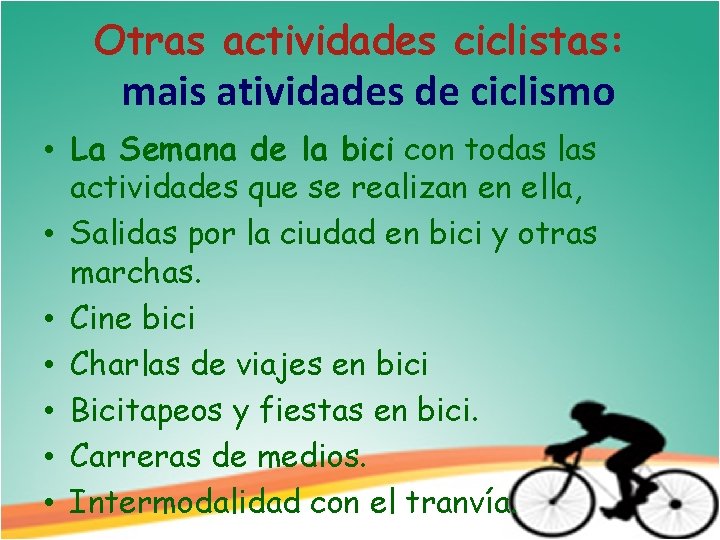 Otras actividades ciclistas: mais atividades de ciclismo • La Semana de la bici con