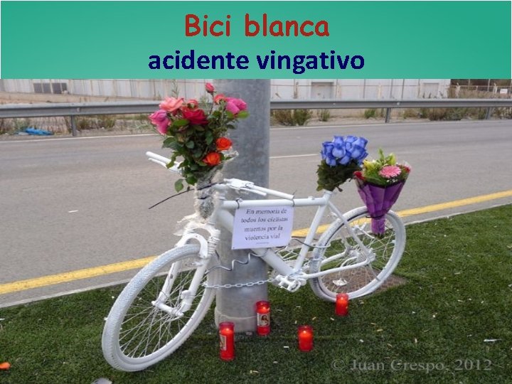 Bici blanca acidente vingativo 