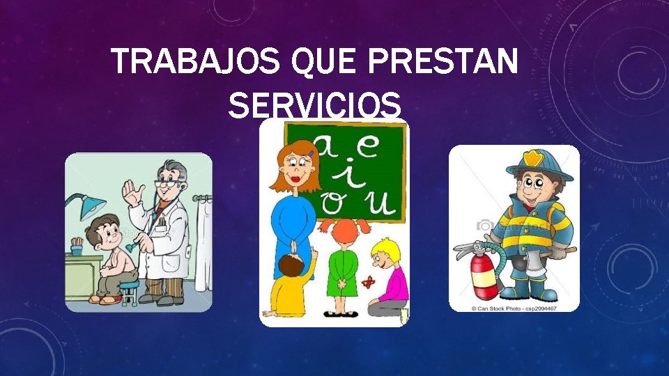 TRABAJOS QUE PRESTAN SERVICIOS 