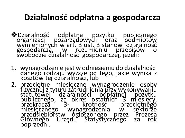 Działalność odpłatna a gospodarcza v. Działalność odpłatna pożytku publicznego organizacji pozarządowych oraz podmiotów wymienionych