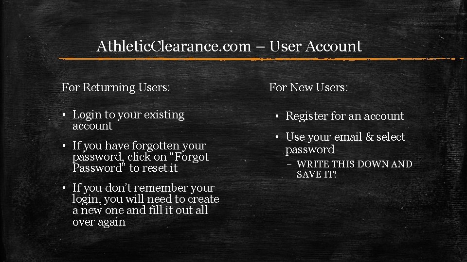 Athletic. Clearance. com – User Account For Returning Users: ▪ Login to your existing