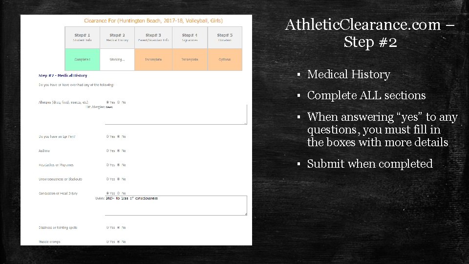 Athletic. Clearance. com – Step #2 ▪ Medical History ▪ Complete ALL sections ▪