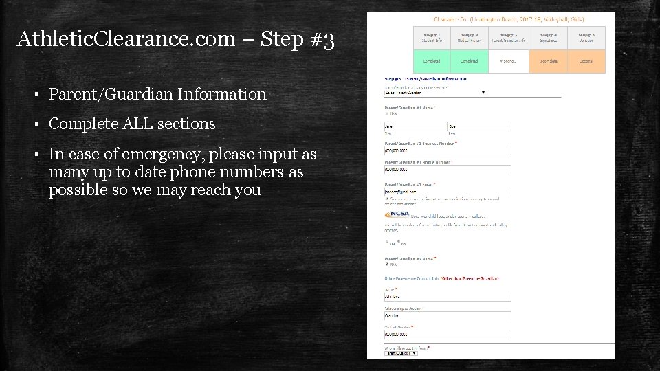 Athletic. Clearance. com – Step #3 ▪ Parent/Guardian Information ▪ Complete ALL sections ▪