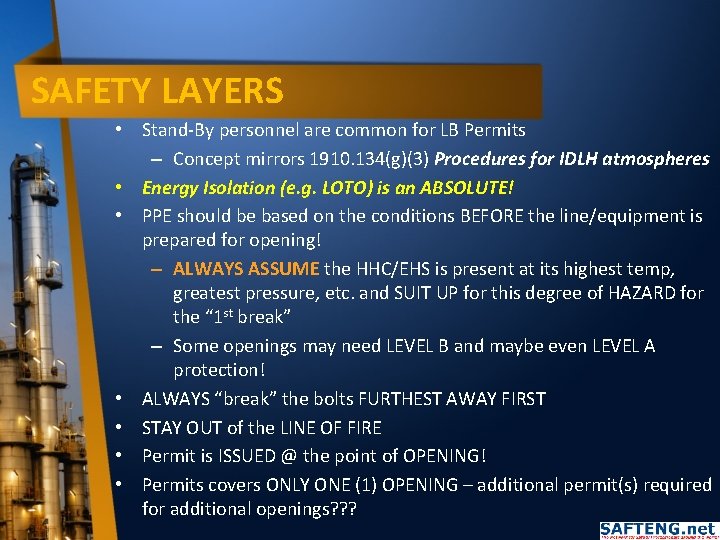 SAFETY LAYERS • Stand-By personnel are common for LB Permits – Concept mirrors 1910.