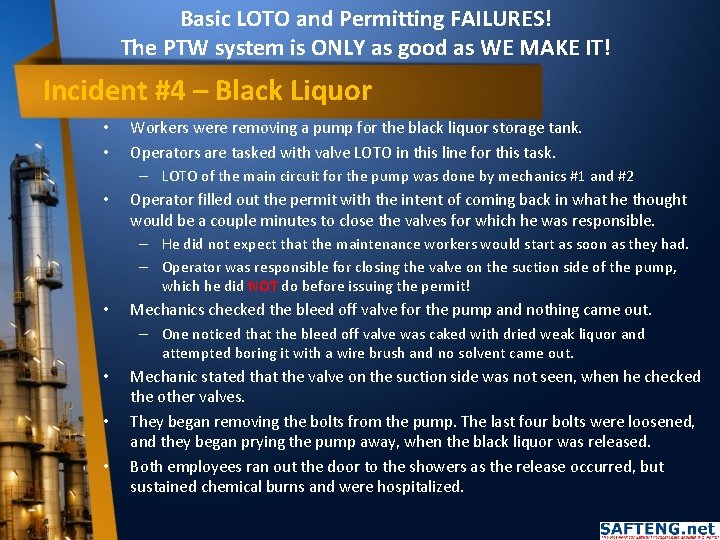 Basic LOTO and Permitting FAILURES! The PTW system is ONLY as good as WE