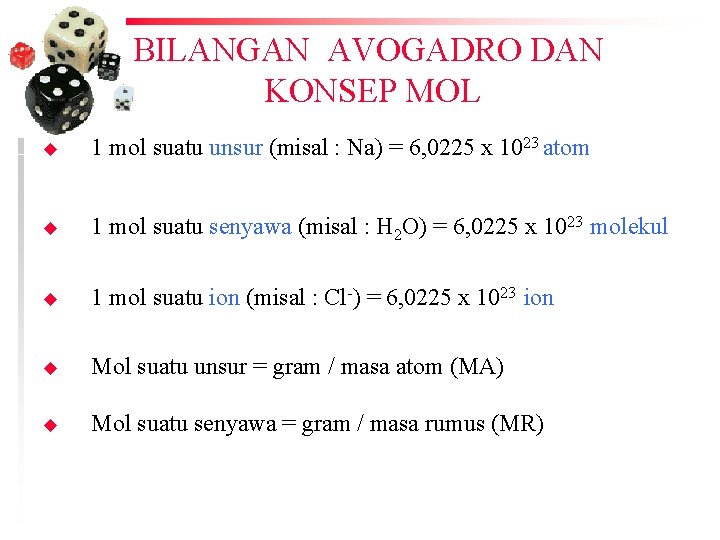 BILANGAN AVOGADRO DAN KONSEP MOL u 1 mol suatu unsur (misal : Na) =