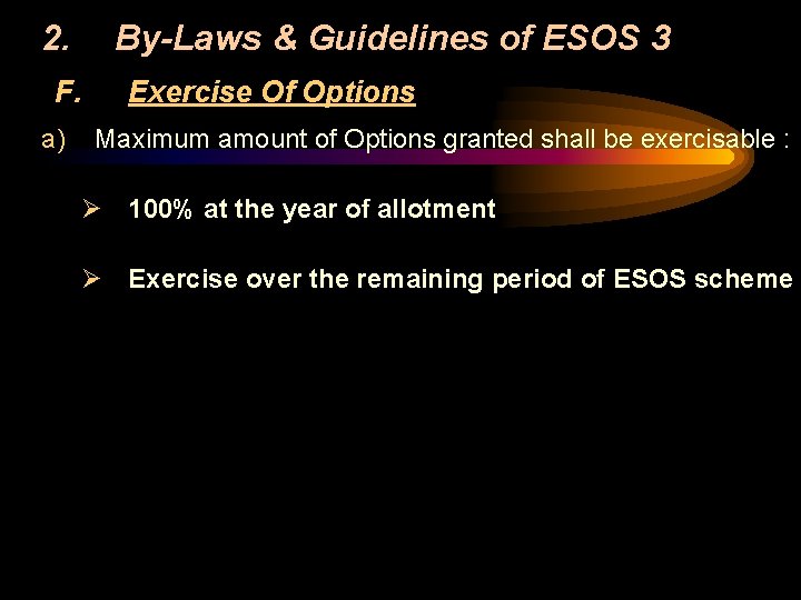 2. F. a) By-Laws & Guidelines of ESOS 3 Exercise Of Options Maximum amount