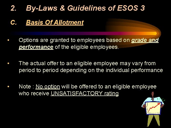 2. By-Laws & Guidelines of ESOS 3 C. Basis Of Allotment • Options are