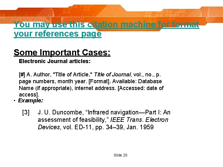 You may use this citation machine format your references page Some Important Cases: Electronic