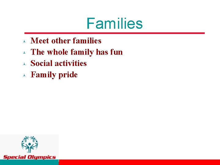 Families © © Meet other families The whole family has fun Social activities Family