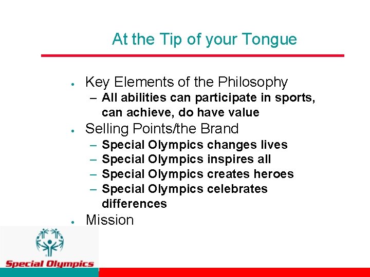 At the Tip of your Tongue · Key Elements of the Philosophy – All