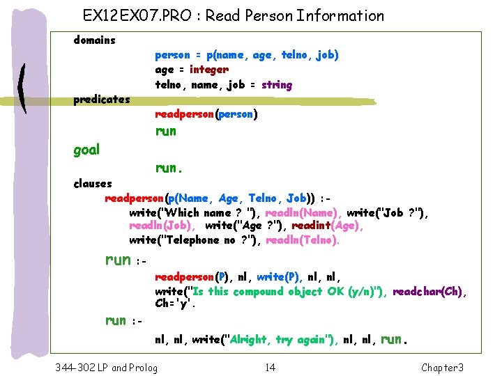 EX 12 EX 07. PRO : Read Person Information domains person = p(name, age,