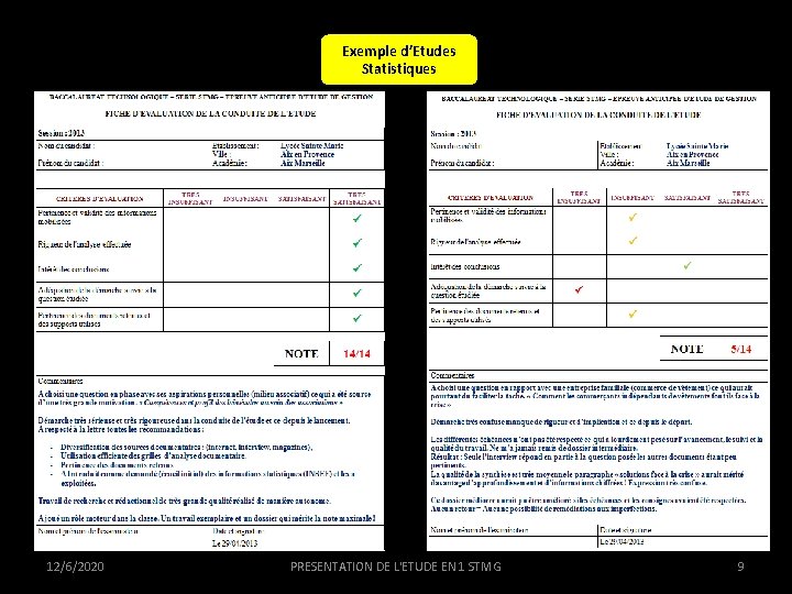 Exemple d’Etudes Statistiques 12/6/2020 PRESENTATION DE L'ETUDE EN 1 STMG 9 