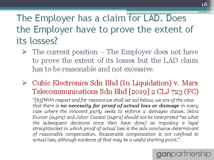 18 The Employer has a claim for LAD. Does the Employer have to prove