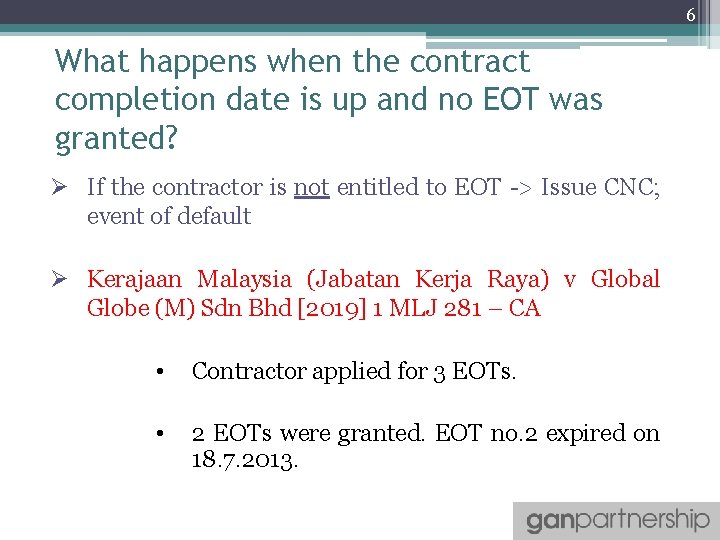 6 What happens when the contract completion date is up and no EOT was