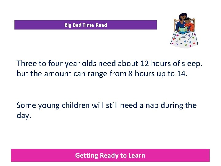 Big Bed Time Read Three to four year olds need about 12 hours of